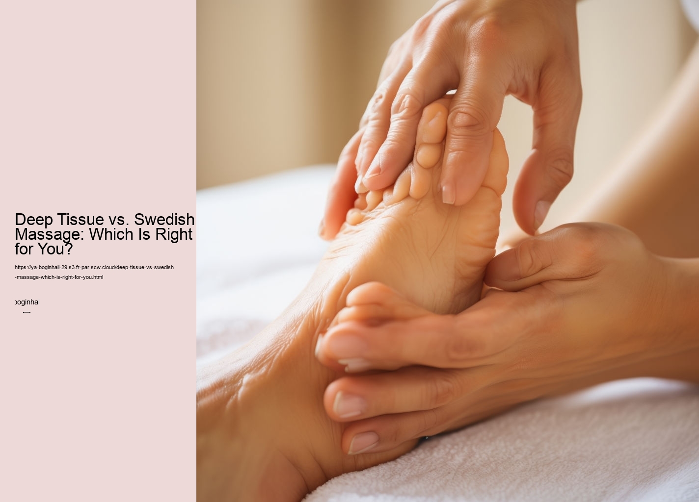 Deep Tissue vs. Swedish Massage: Which Is Right for You?