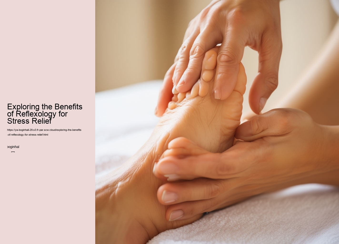 Exploring the Benefits of Reflexology for Stress Relief