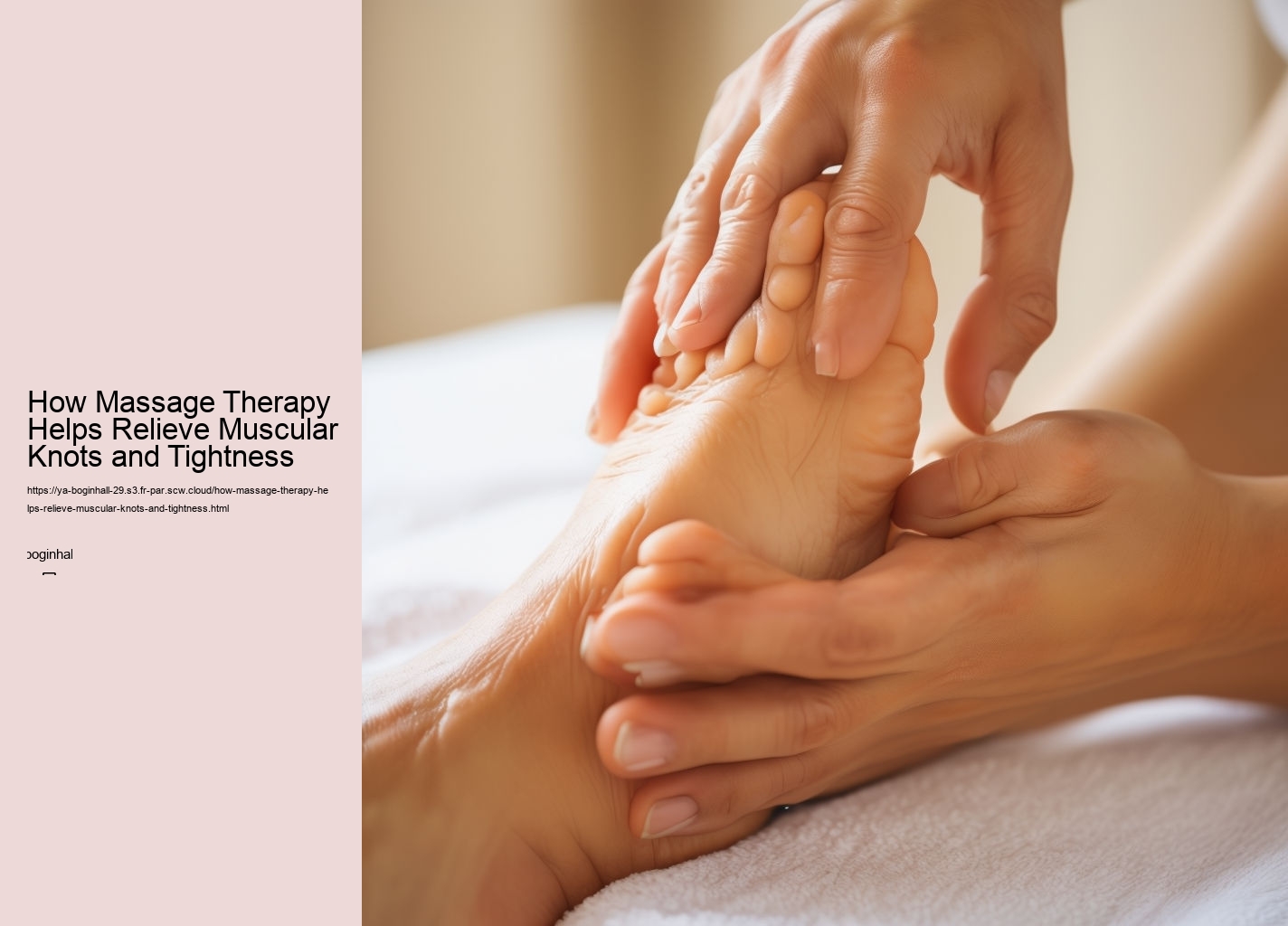 How Massage Therapy Helps Relieve Muscular Knots and Tightness