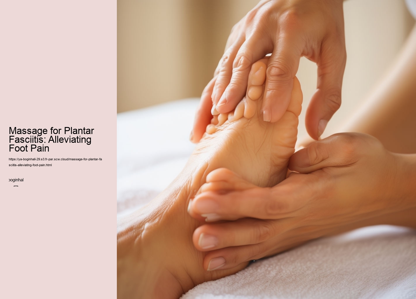 Massage for Plantar Fasciitis: Alleviating Foot Pain