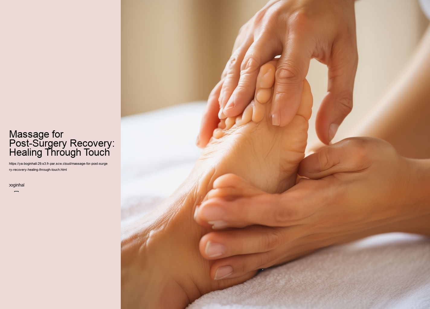 Massage for Post-Surgery Recovery: Healing Through Touch