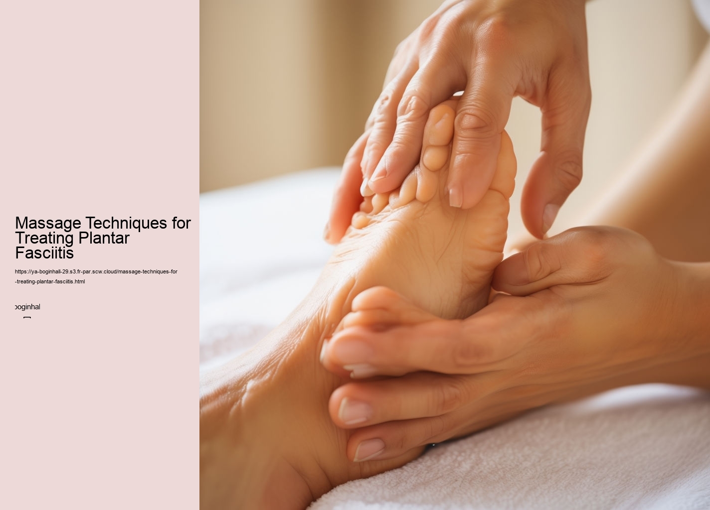 Massage Techniques for Treating Plantar Fasciitis