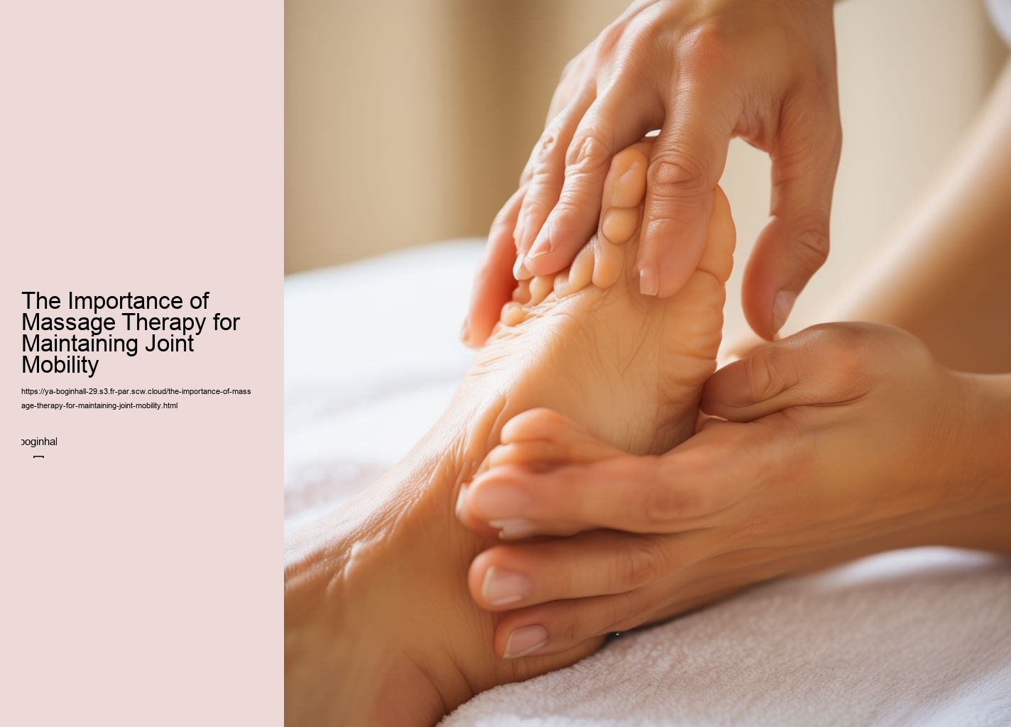 The Importance of Massage Therapy for Maintaining Joint Mobility